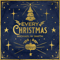 MICHAEL SMITH - EVERY CHRISTMAS