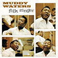 Muddy Waters - Folk Singer (Chess Acoustic Sounds Series) (180 Gram Vinyl)