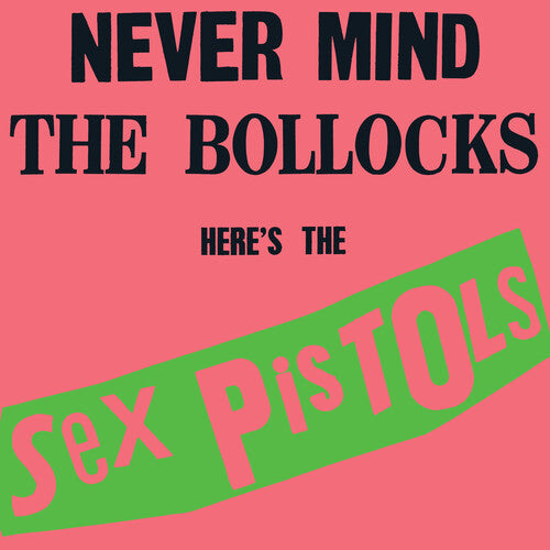SEX PISTOLS - NEVER MIND THE BOLLOCKS HERES THE SEX