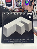 FOREIGNER - I WANT TO KNOW WHAT LOVE IS