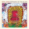 ETTA JAMES - MATRIARCH OF THE BLUES