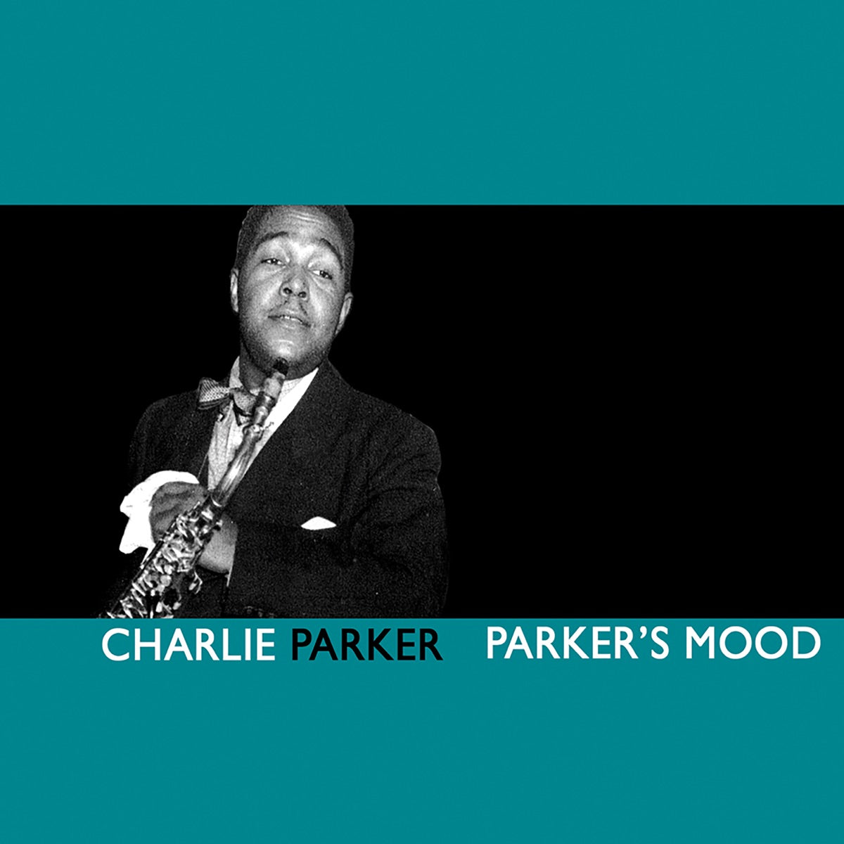 CHARLIE PARKER - PARKER'S MOOD