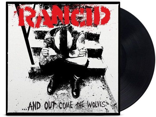 RANCID - AND OUT COME THE WOLVES