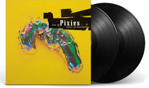 PIXIES - WAVE OF MUTILATION: THE BEST OF PIXIES
