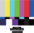 LUMINEERS - AUTOMATIC [EXPLICIT CONTENT]
