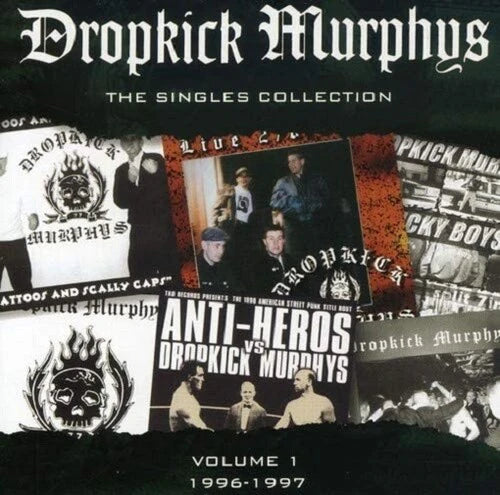 Dropkick Murphys - The Singles Collection (Volume 1 1996-1997)