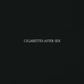 CIGARETTES AFTER SEX - CIGARETTES AFTER SEX