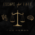 ESCAPE THE FATE - I AM HUMAN