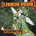 LINKIN PARK - REANIMATION