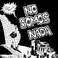 LA POLLA RECORDS - NO SOMOS