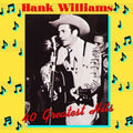 HANK WILLIAMS - Hank Williams 40 Greatest Hits [Import]