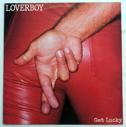 LOVERBOY - GET LUCKY: 40TH ANNIVERSARY [IMPORT]