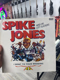 SPIKE JONES AND HIS CITY SLICKERS - I WENT TO YOUR WEDDING