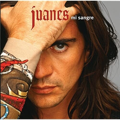 JUANES - MI SANGRE