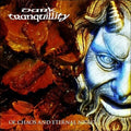 DARK TRANQUILLITY - OF CHAOS +