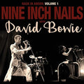 Nine Inch Nails with David Bowie - Back In Anger: Volume 1