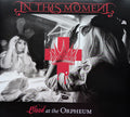 IN THIS MOMENT - BLOOD AT THE ORPHEUM-LIVE [EXPLICIT CONTENT]