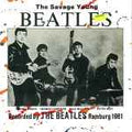 THE BEATLES - THE SAVAGE YOUNG BEATLES