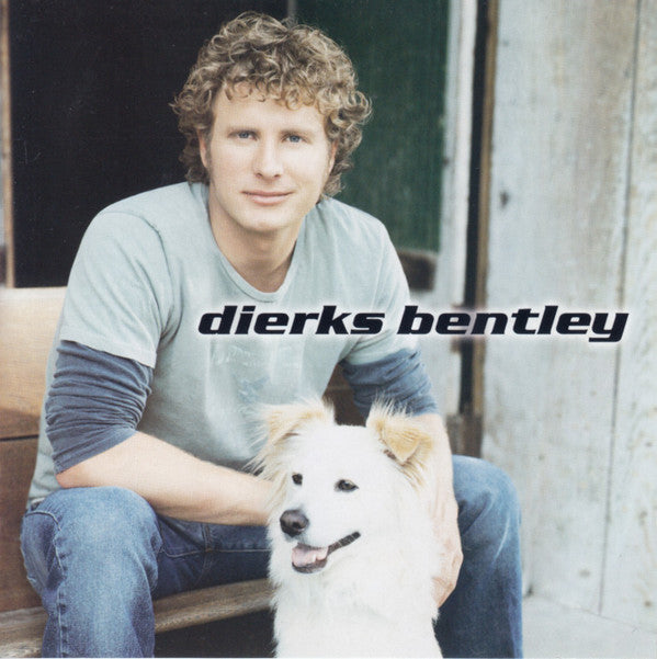 DIERKS BENTLEY - DIERKS BENTLEY