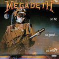 MEGADETH - SO FAR, SO GOOD... SO WHAT!
