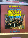 DR. DEMENTO - DR. DEMENTO PRESENTS THE GREATEST NOVELTY RECORDS OF ALL TIME VOLUME II THE 1950S
