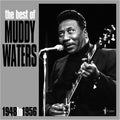 MUDDY WATERS - THE BEST OF MUDDY WATERS 1948-56