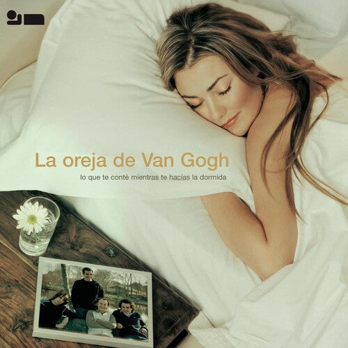 LA OREJA DE VAN GOGH - LO QUE TE CONTE MIENTRA TE HACIAS LA DORMIDA [IMPORT]