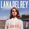 DEL REY,LANA - BORN TO DIE
