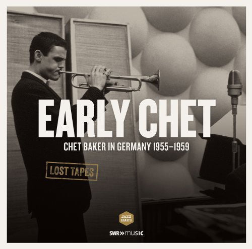 CHET BAKER - EARLY CHET