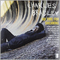 CHARLES BRADLEY - NO TIME FOR DREAMING (DIGITAL DOWNLOAD CARD)