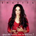 SHAKIRA - DONDE ESTAN LOS LADRONES
