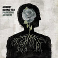 AUGUST BURNS RED - PHANTOM ANTHEM