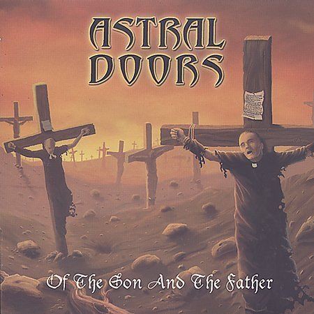 Astral Doors - Of The Son And The Father
