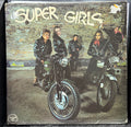 Super Girls - Super Girls Rock & Roll Forever!