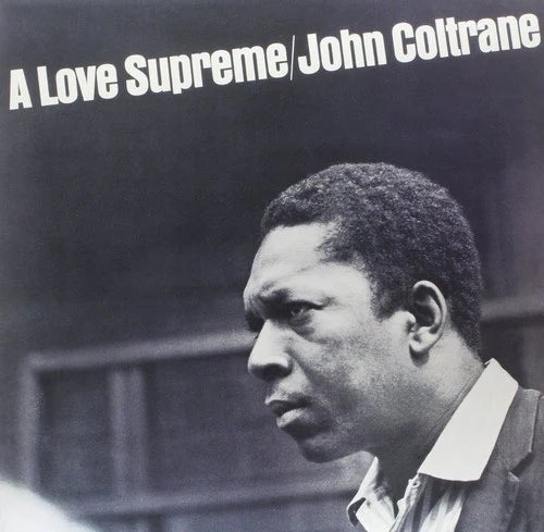 JOHN COLTRANE - A LOVE SUPREME [VINYL]