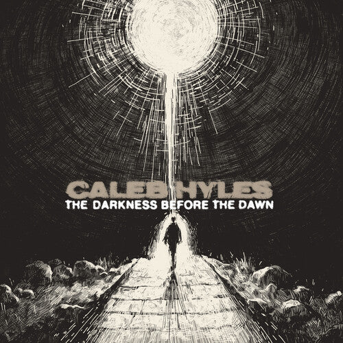 CALEB HYLES - THE DARKNESS BEFORE THE DAWN