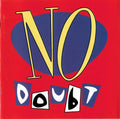 NO DOUBT - NO DOUBT