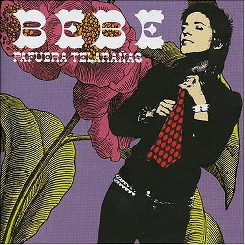 BEBE - PAFUERA TELARANAS