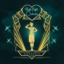 THE NIGHT FLIGHT ORCHESTRA - AEROMANTIC