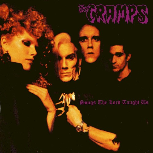 THE CRAMPS - SONGS THE LORD TAUGHT US